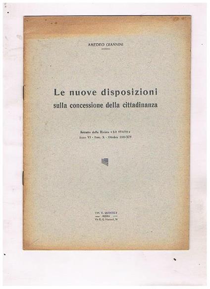 Le nuove disposizioni sulla concessione della cittadinanza. Estratto dalla Rivista Lo Stato, Ano VI, fasc. X, ottobre 1935 - Amedeo Giannini - copertina