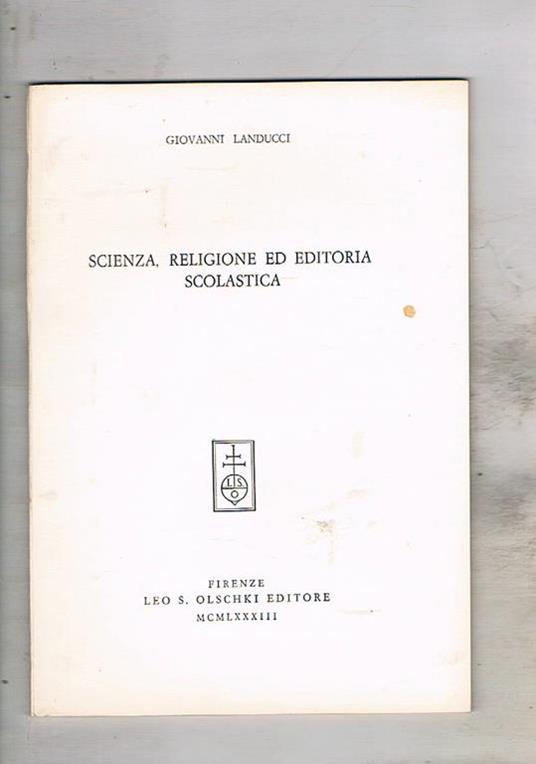 Scienza, religione ed editoria scolstica. Estratto - Giovanni Landucci - copertina