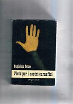 Pietà per i nostri carnefici