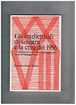 Gli intellettuali di sinistra e la crisi del 1956. Un'amtologia di scritti del Contemporaneo
