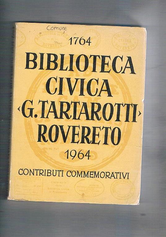 Biblioteca civica di Rovereto 1764 - 1965. Contributi commemorativi - copertina