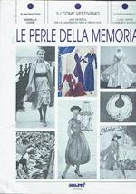 Come vestivamo. Coll. le perle della memoria, ricerca dell'univ. della terza età