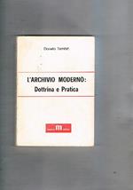 L' archivio moderno: dottrina e pratica