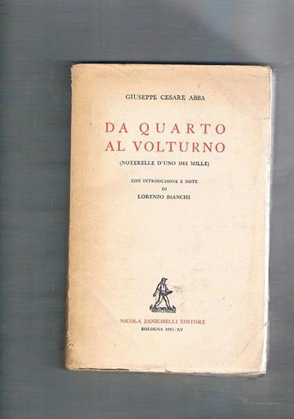 Da Quarto al Volturno. Noterelle di uno dei Mille - G. Cesare Abba - copertina