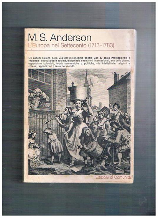 L' Europa nel settecento (1713-1783). Gli aspetti della vita nel XVIII° secolo - M. S. Anderson - copertina