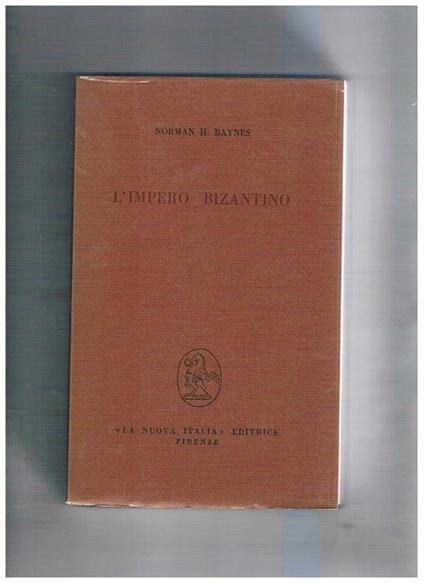 L' impero Bizantino - Norman H. Baynes - copertina