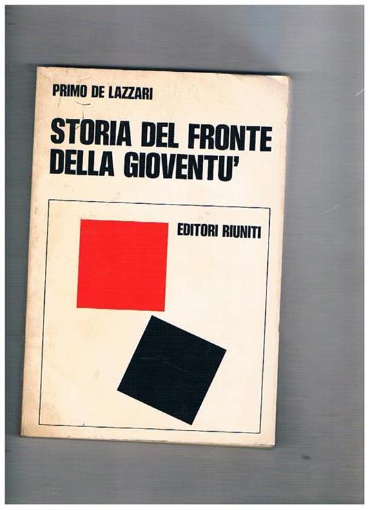 Storia del Fronte della Gioventù nella Resistenza - Primo De Lazzari - copertina