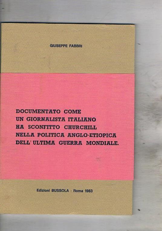Il leone di Giuda in gabbia. La politica anglo etiopica nell'ultima guerra mondiale - Giuseppe Fabbri - copertina