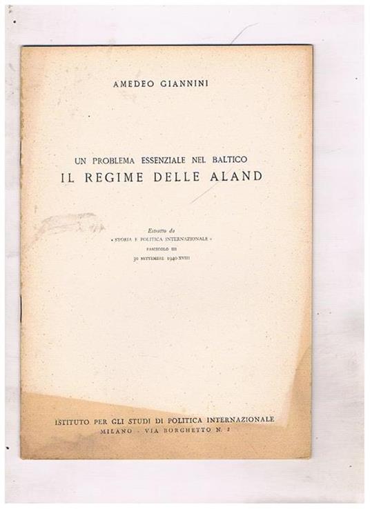 Un problema essenziale nel Baltico. Il regime delle Aland. Estratto - Amedeo Giannini - copertina