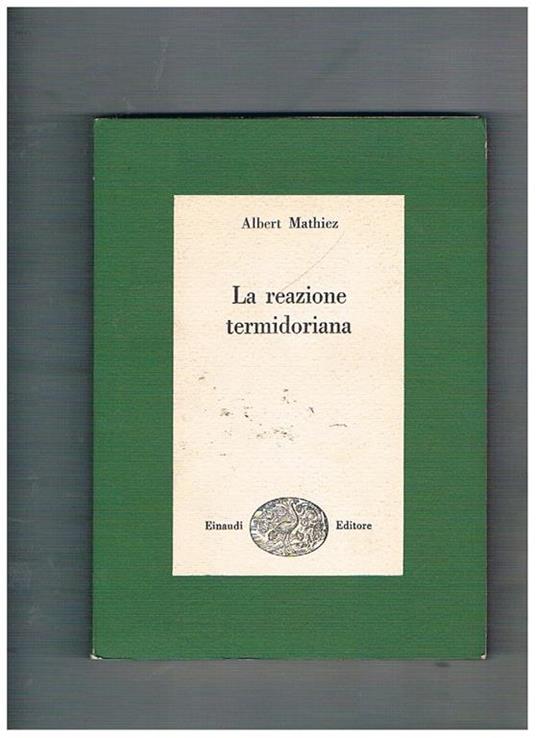 La reazione termidoriana - Albert Mathiez - copertina