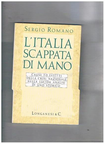 L' Italia scappata di mano - Sergio Romano - copertina