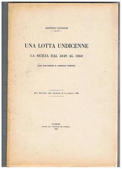 Una lotta undicenne. La Sicilia dal 1849 al 1860 (con documenti inediti). Estratto - Alfonso Sansone - copertina