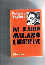 Da radio Milano-Libertà. Introduzione di Gherardo Chiaromonte