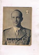 Umberto II Re d'Italia. Supplemeneto a Italia Nuova
