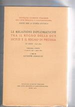 Le relazioni diplomatiche tra il regno delle Due Sicilie e il Regno di Prussia. IIIa serie 1848-1860. Volume unico (22 gennaio 1848. 7 agosto 1860)