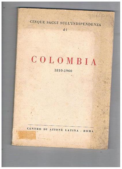 Cinque saggi sull'indipendenza di Colombia 1810-1960 - copertina