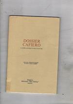 Dossier Cafiero. Con una presentazione di Pier Carlo Masini