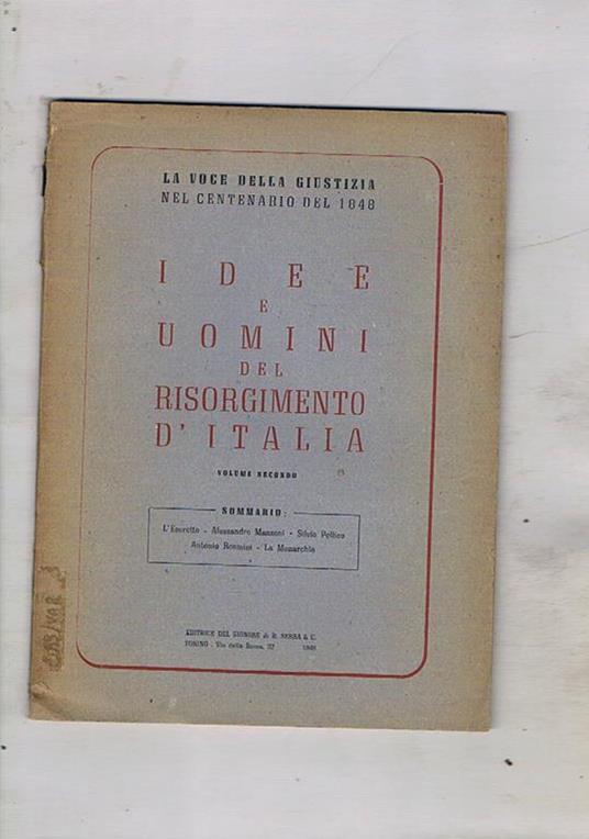 Idee e uomini del risorgimento d'Italia vol. II°: l'esercito, Alessandro Manzoni, Silvio Pellico, Antonio Rosmini, la monarchia - copertina