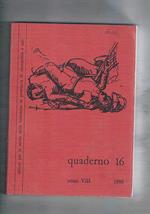 Quaderno n° 16 del 1986 dell'istitito per la storia della resistenza in provincia di Alessandria. L'insurrezione in provincia di Alessandria in provincia di Asti poveri ladri e supplicanti, cenni di una storia sociale dell'800 nell'alessandrino emigranti