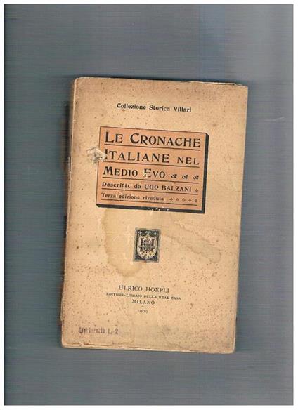 Le cronache italiane nel medio evo - Ugo Balzani - copertina