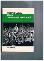 Storia moderna dei paesi arabi. A cura di Massimo Massara
