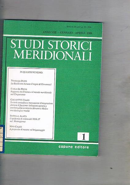 Studi storici meridionali, quadrimestrale, annata 1988. La Basilicata durante il regno di Giovanna I l'epidemia di colera del 1836-37 nel mezzogiorno eretici ed eresie in Puglia in età sveva e angioina vescovi e abati nell'età sveva in basilicata ecc - Tommaso Pedio - copertina