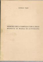 Memorie della famiglia Cybo e delle monete di Massa di Lunigiana. Ristampa anastatica dell'edizione del 1808