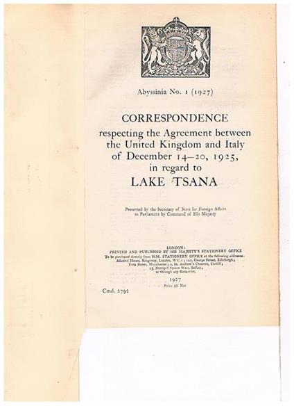 Correspondence respecting the Agreement between the United Kingdom and Italy of December 14-20, 1925, in regard to Lake Tana. Presented by the Secretary of State for Forreign Affairs to Parliament by Command of his Majesty. Abyssinia n° 1 (1927) - copertina