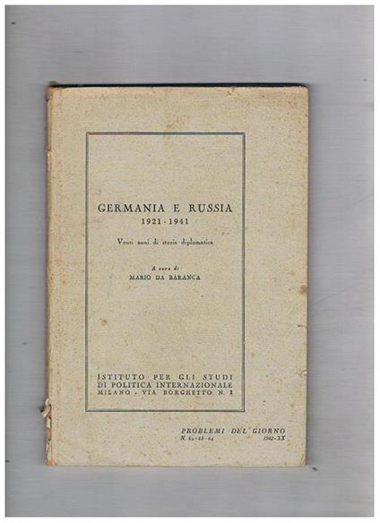 Germania e Russia 1921-1941. Venti anni di storia diplomatica - Mario Da Baranca - copertina