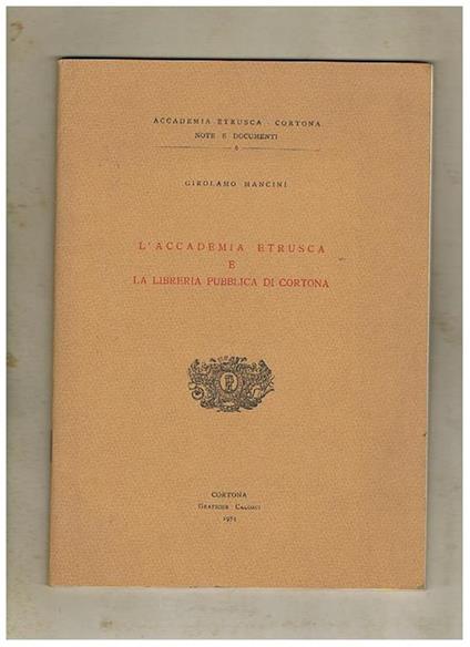 L' accademia etrusca e la libreria pubblica di Cortona - Girolamo Mancini - copertina