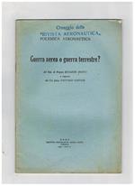 Guerra aerea o guerra terrestre? Conferenze