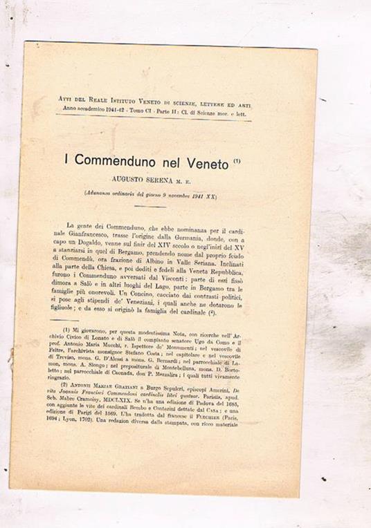 I Commenduno nel Veneto. Estratto dagli atti del Reale Istit. Veneto di scienze lettere ed arti anno CI 1941-42 - Augusto Serena - copertina