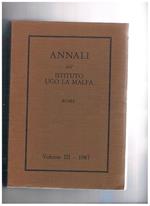 Annali dell'istituto Ugo La Malfa. Roma. Volume III° 1987. I quarant'anni della costituzione i sistemi elettorali la legge elettorale europea investimento e sviluppo in Italia dal 1970 al 1987 il partito socialista italiano e l'integrazione europea ecc