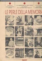 Mangiare di una volta. Coll. le perle della memoria, ricerca dell'univ. della terza età