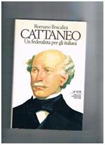 Cattaneo. Un federalista per gli italiani