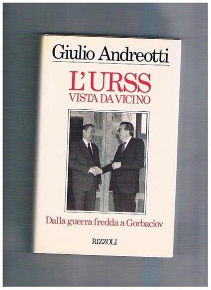 L' URSS vista da vicino - Giulio Andreotti - copertina