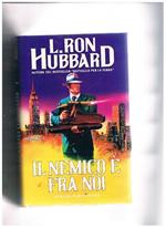 Il nemico è fra noi. Vol. 3°