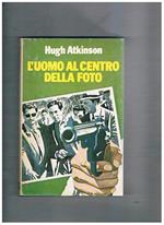 L' uomo al centro della foto