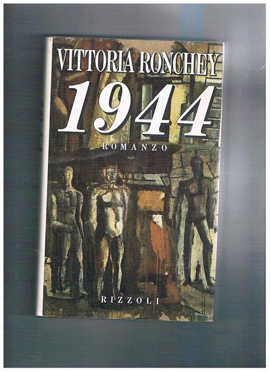 1944. Romanzo. Prima edizione - Vittoria Ronchey - copertina