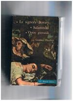 Romanzi racconti e teatro (1837-1862). Opere giovanili la signora Bovary Salambò, a cura di Renato Prinzhofer