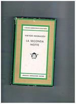 La seconda notte. Racconti. Prima edizione italiana. Coll. La Medusa