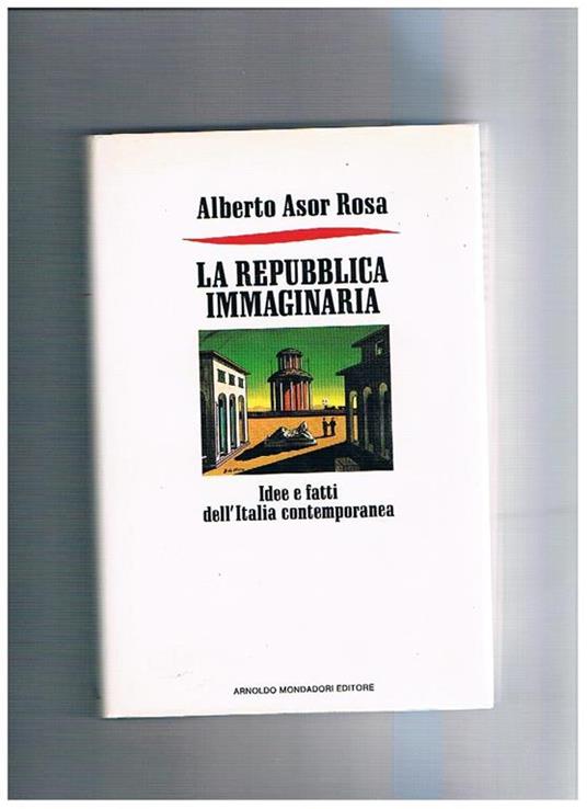 La repubblica immaginaria - Alberto Asor Rosa - copertina