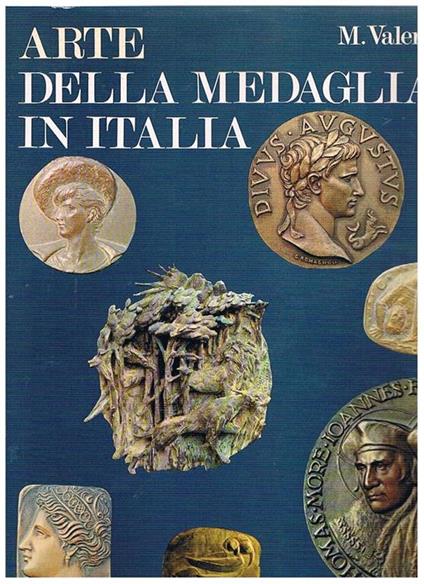 Arte della medaglia in Italia. Introduzione di Mario Rivosecchi - Mario Valeriani - copertina