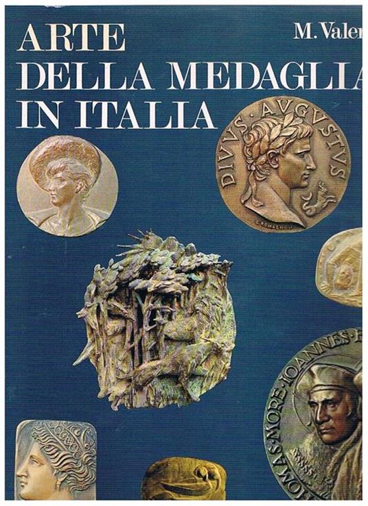 Arte della medaglia in Italia. Introduzione di Mario Rivosecchi - Mario Valeriani - copertina