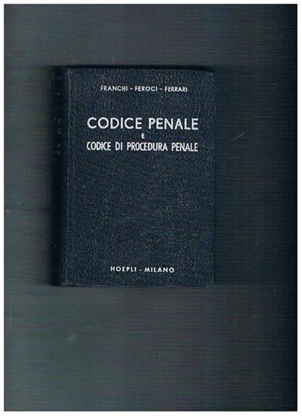 Codice penale e codice di procedura penale - Leone Franchi - copertina