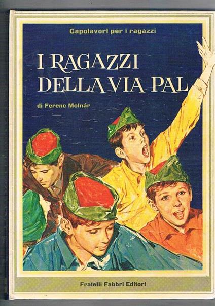 I ragazzi della via Pal, ill. di Pino - Ferenc Molnár - copertina