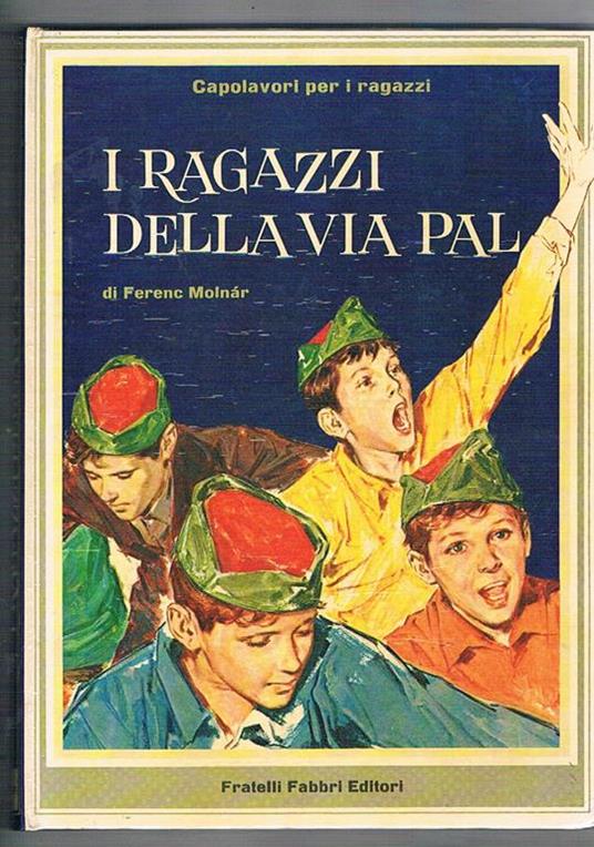 I ragazzi della via Pal, ill. di Pino - Ferenc Molnár - copertina