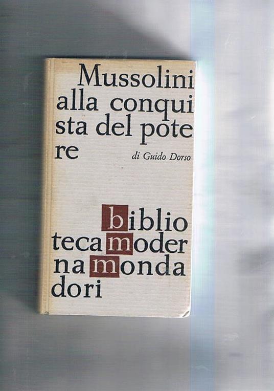 Mussolini alla conquista del potere - Guido Dorso - copertina