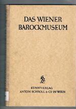 Das Barockmuseum im unteren belvedere. Osterreichische galerie Wien