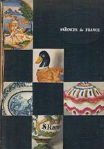 Faiances de France. Preface de Fernand Guey